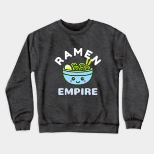 Ramen Empire Crewneck Sweatshirt